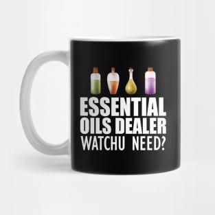 Essential Oils Dealer Watchu Need? w Mug